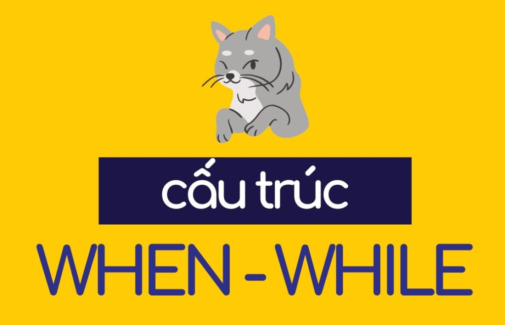 Công thức when, while